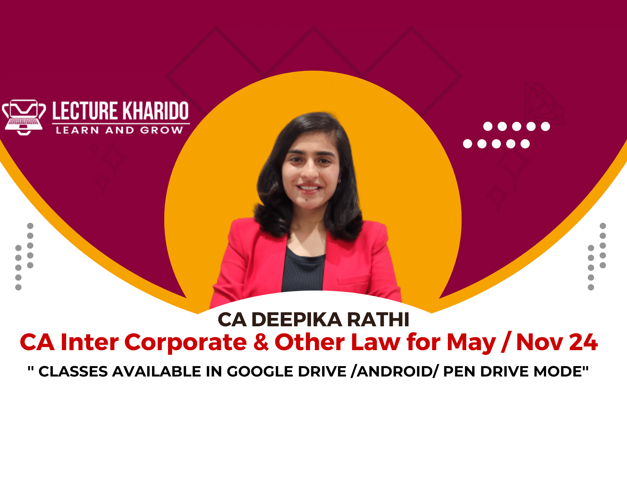 CA Inter Law By CA Deepika Rathi Regular Batch May Nov 2024