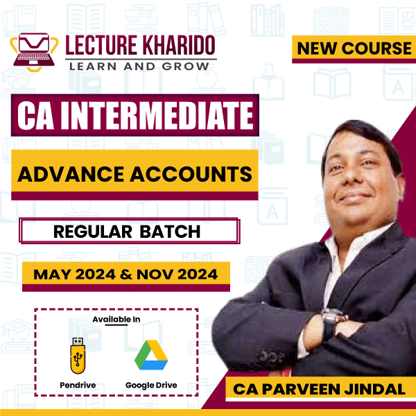 CA Inter Advance Accounts By CA Parveen Jindal for May 2024 & Nov 2024