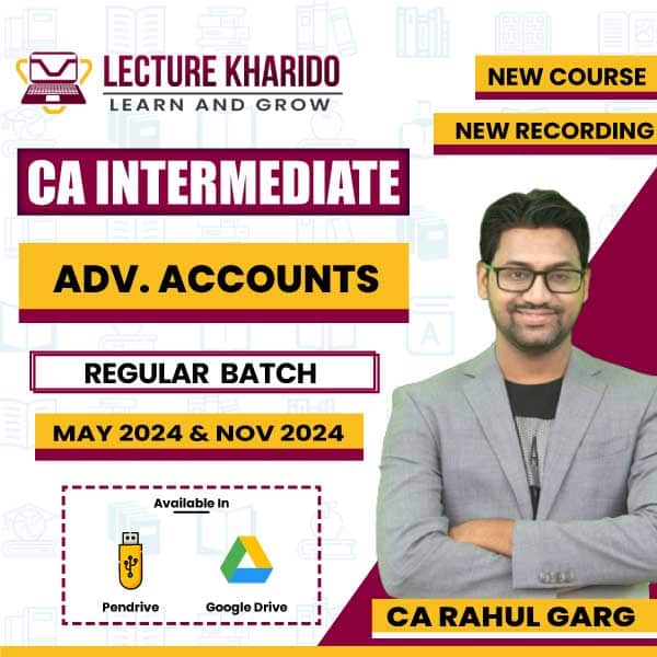 CA Inter Advance Accounts by rahul garg for may / Nov 2024