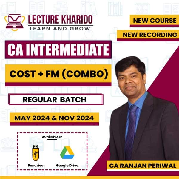 CA Inter cost & FM by CA ranjan periwal for may / Nov 2024