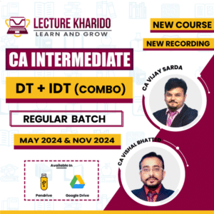 ca inter dt & idt regular batch combo by ca vijay sarda and ca vishal bhattad for may 2024 & nov 2024