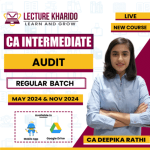 CA Inter Audit By CA Deepika Rathi for may / Nov 24