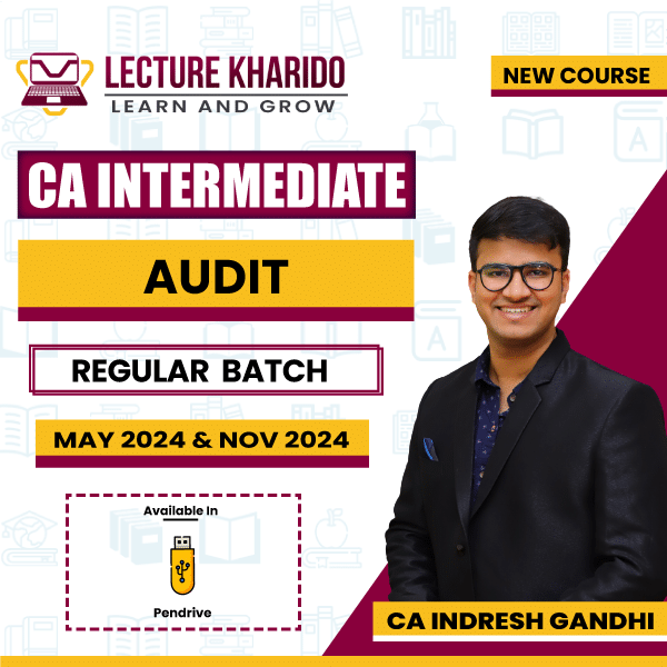 CA Inter Audit By CA Indresh Gandhi for may / Nov 24