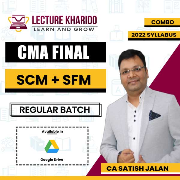 CMA Final SCM & SFM Combo for JUNE 2024 & Dec 2024 BY CA Satish Jalan