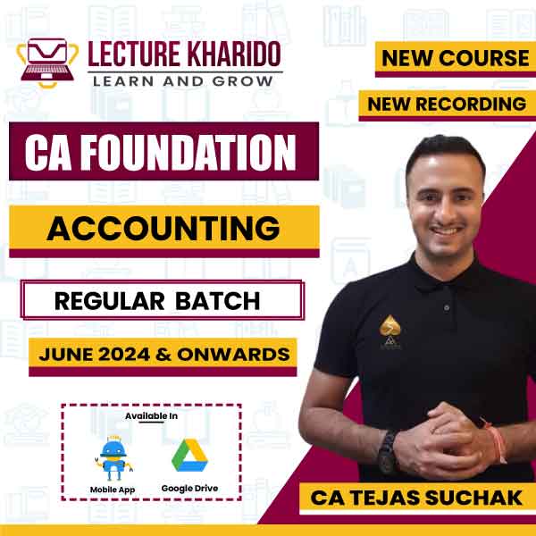 ca foundation accounting by ca tejas suchak for may 2024