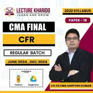 CMA Final CFR by ca cma santosh kumar for june 2024 & Dec 2024