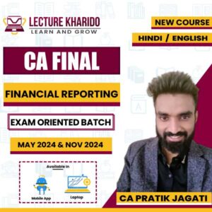 CA Final FR New Course By CA Pratik Jagati For May 24 & Nov 24