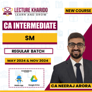 CA Inter SM by Neeraj Arora for May 2024 & Nov 2024