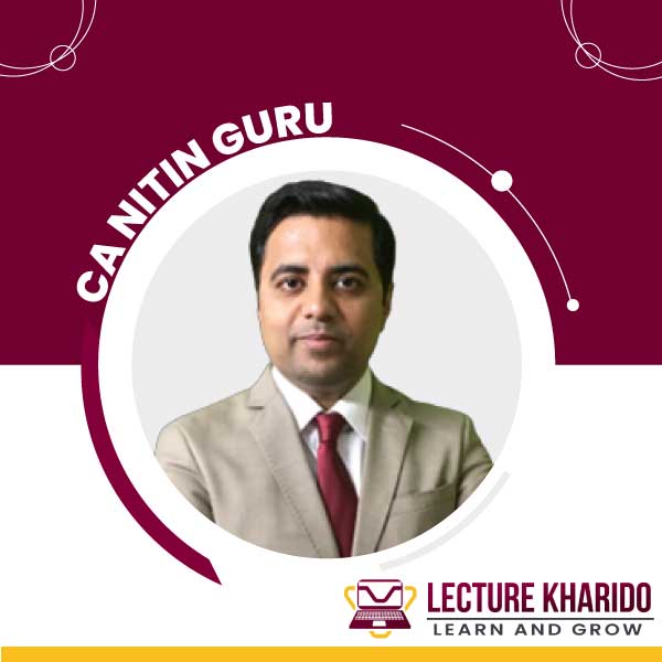 CA Nitin Guru Faculty - Lecture Kharido