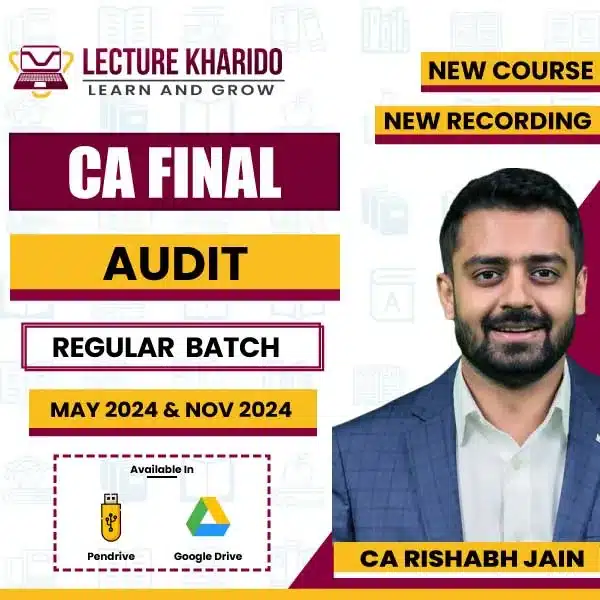 ca final audit regular batch by ca rishabh jain for may 2024 & nov 2024