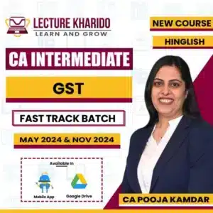 ca inter idt fast track batch by ca pooja kamdar for may 2024 & nov 2024
