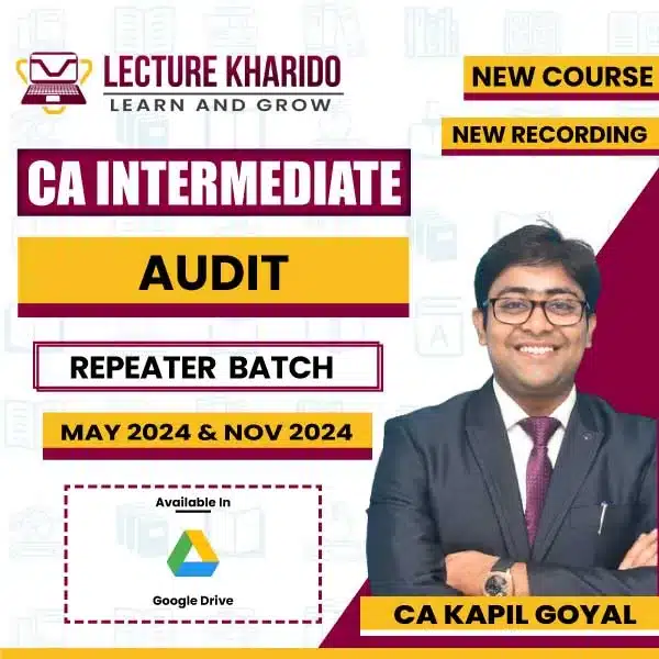 ca inter audit repeater batch by ca kapil goyal for may 2024 & nov 2024