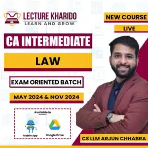 CA Inter law exam oriented batch by CS LLM Arjun Chhabra
