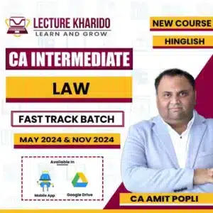 ca inter law fast track batch by ca amit popli for May 2024 & June 2024