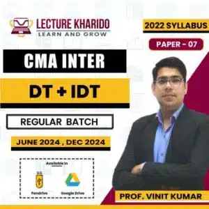 cma inter direct and indirec tax by prof vinit kumar for may 2024 & nov 2024
