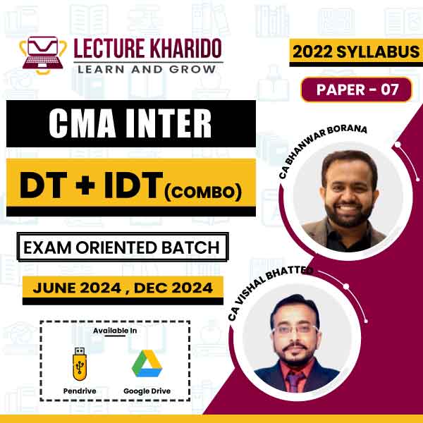 CMA Inter DT & IDT Combo Exam Oriented Batch for June 2024 & Dec 2024