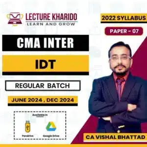 CMA Inter IDT regular batch by ca vishal bhattad for June 2024 & Dec 2024