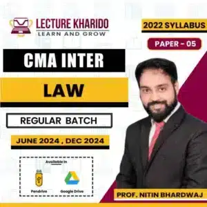 CMA Inter Law regular batch by prof. nitin bhardwaj
