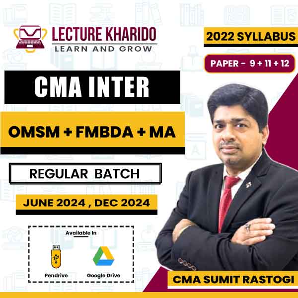 CMA Inter OMSM, FMBDA & MA Combo by CMA sumit rastogi for june 2024 & Dec 2024