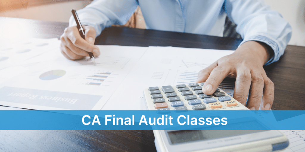 CA Final Audit Classes