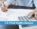 CA Final Audit Classes