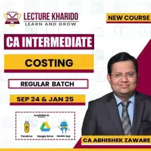 CA Inter Costing By CA Abhishek Zaware for Sep 24 & Jan 25 / May 25